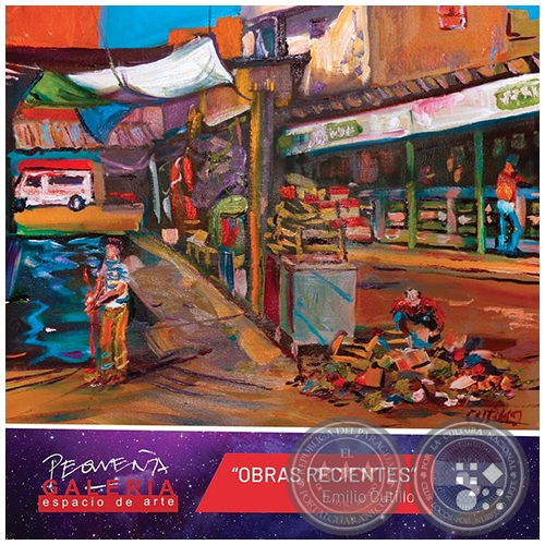 OBRAS RECIENTES - Artista: EMILIO CUTILLO - Noche de Galerías - Jueves, 22 de Agosto de 2019 